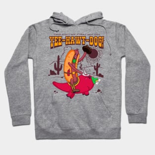 Yee-Hawt-Dog Hoodie